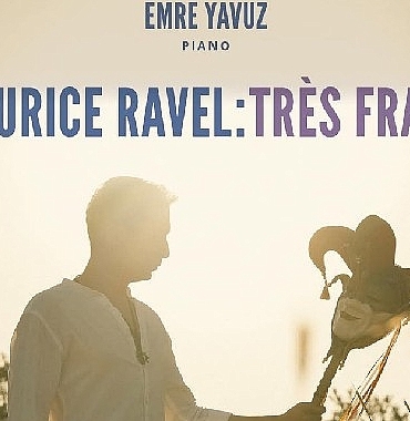 emre-yavuzdan-maurice-ravele-adanmis-yeni-album-maurice-ravel-tr-s-franc-thQagtsI.jpg