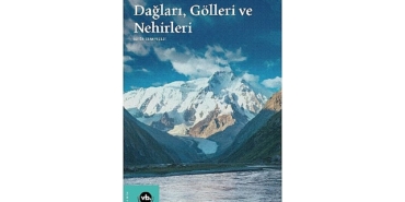 su-boylari-ve-dag-yamaclari-arasinda-bir-tarih-turk-tarihinin-daglari-golleri-ve-nehirleri-whHFnyc3.jpg